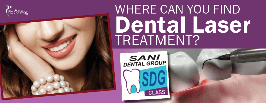 Affordable Dental Laser in Mexico, Sani Dental Group